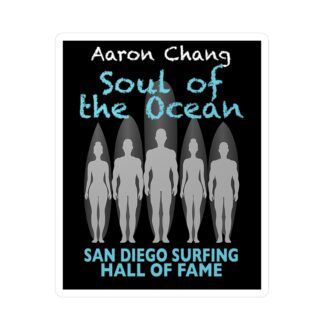 Decal Aaron Chang San Diego Surfing Hall of Fame - Soul of the Ocean Design