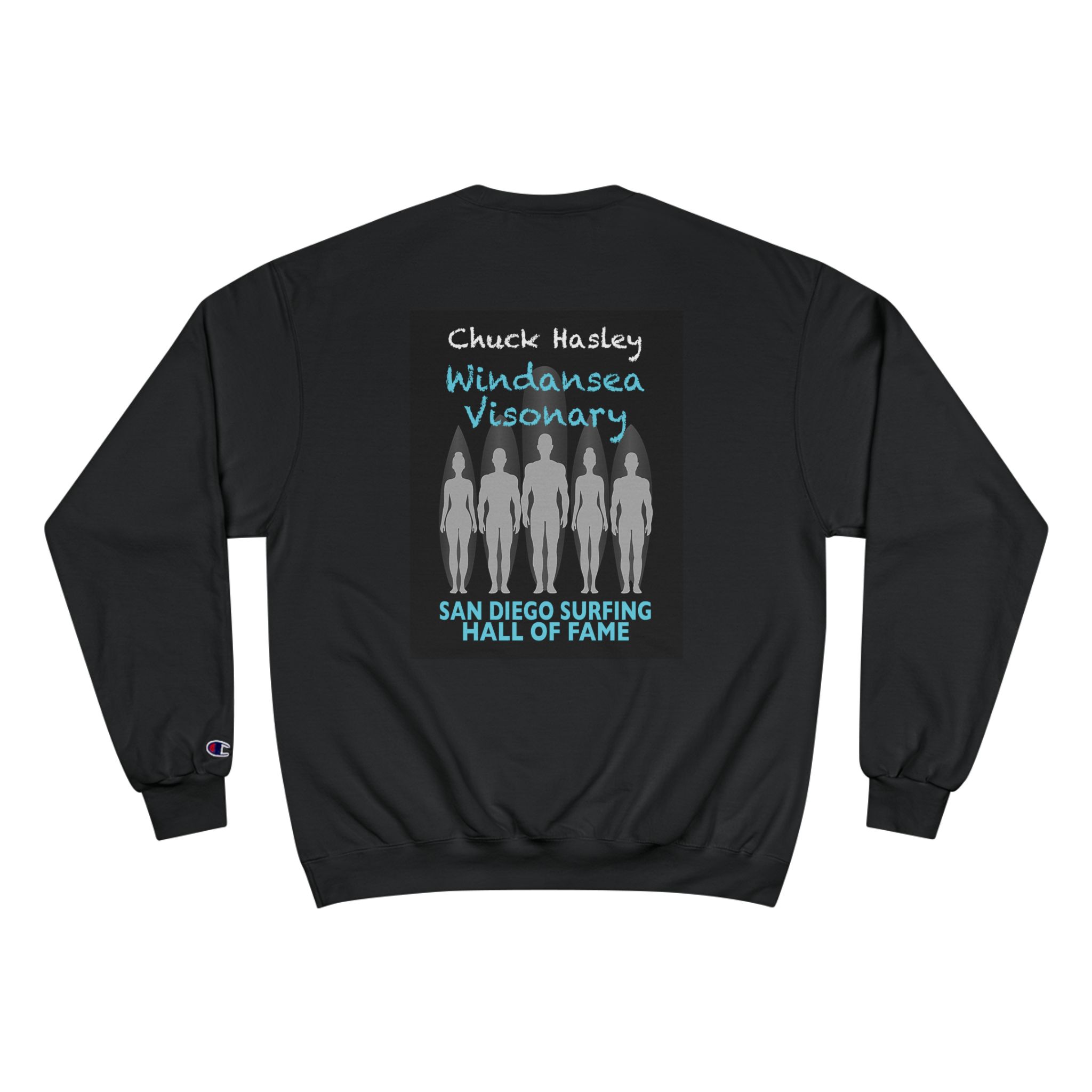 Champion Sweatshirt Chuck Hasley San Diego Surfing Hall of Fame - Windansea Visonary Design - Image 2