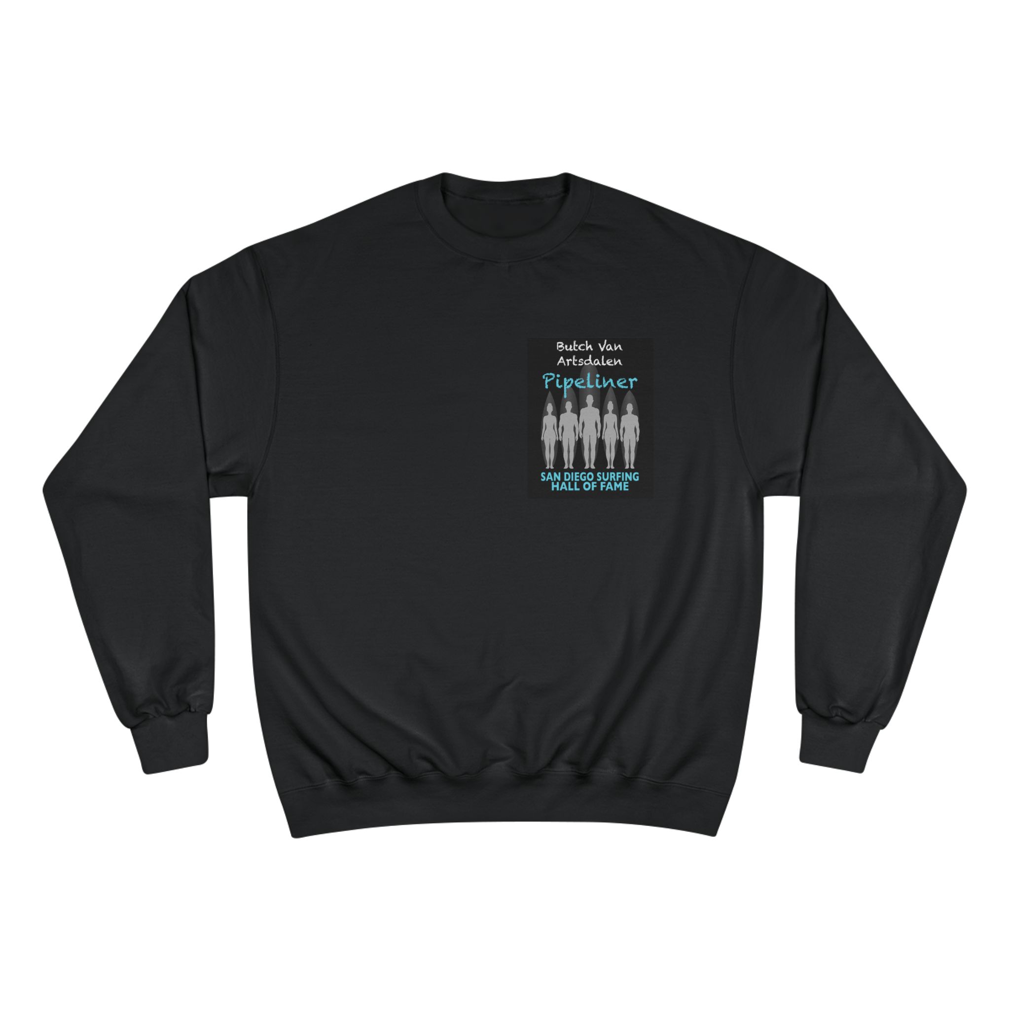 Champion Sweatshirt Butch Van Artsdalen San Diego Surfing Hall of Fame 0 Pipeliner Design