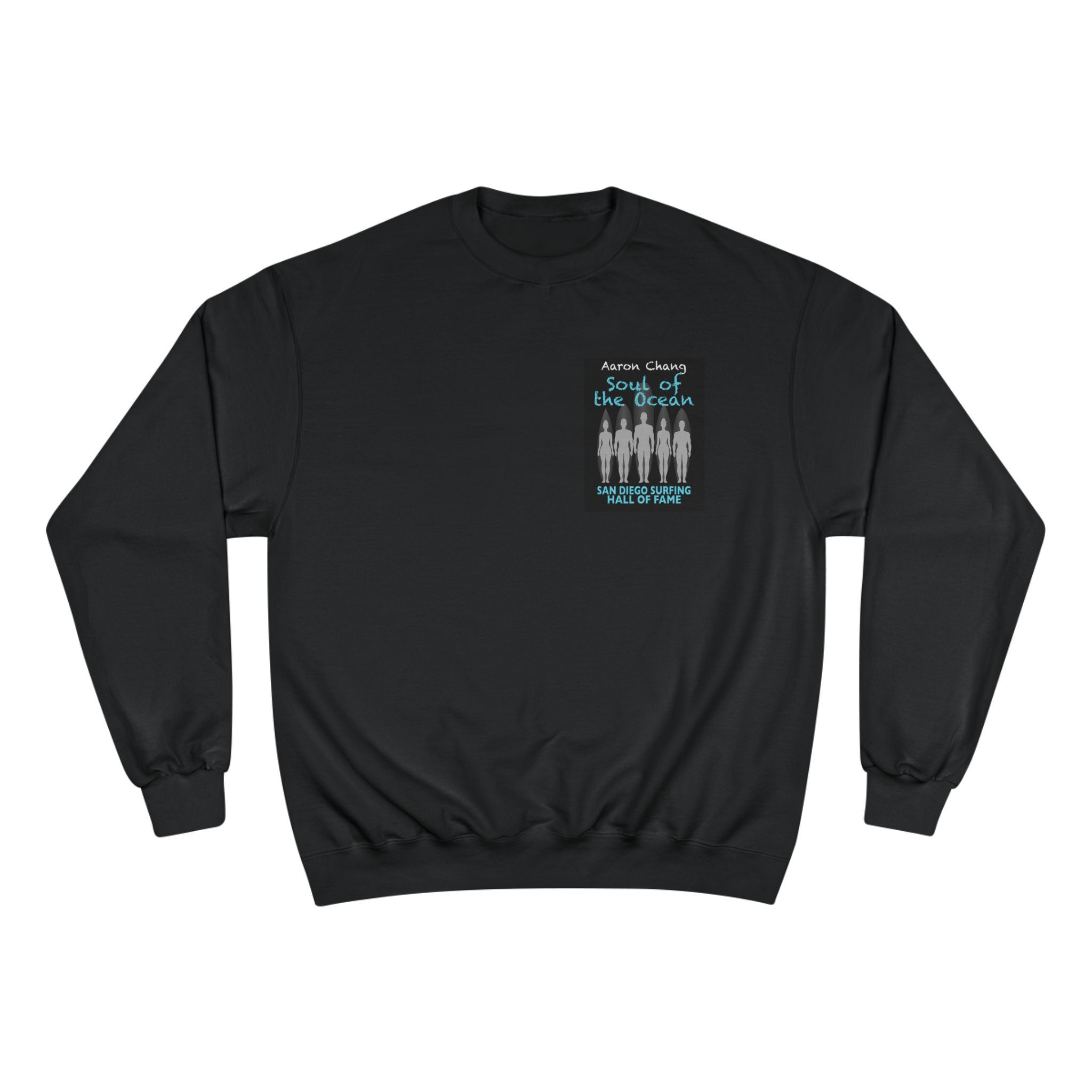 Champion Sweatshirt Aaron Chang San Diego Surfing Hall of Fame - Soul of the Ocean Design